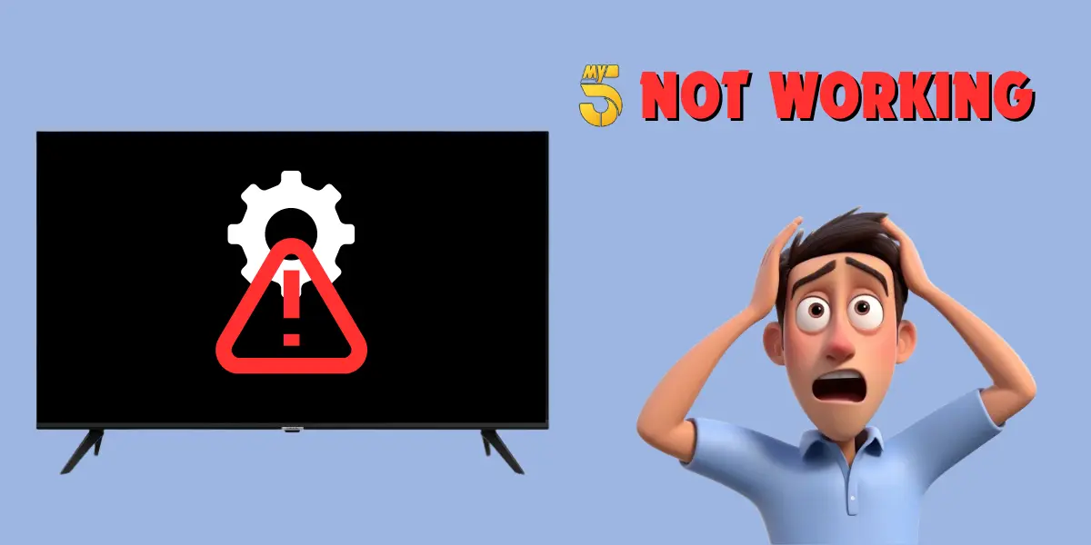 MY5 Not Working On Smart TV | Troubleshooting | Blank Screen